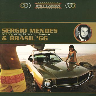 Sergio Mendes & Brasil '66: Easy Loungin'