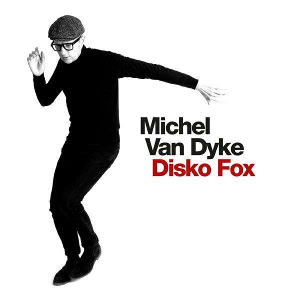 Michel Van Dyke  Disko Fox